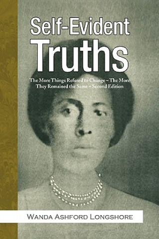 Knjiga Self-Evident Truths Wanda Ashford Longshore