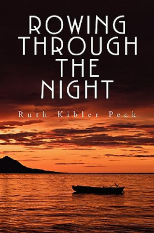 Carte Rowing Through the Night Ruth Kibler Peck