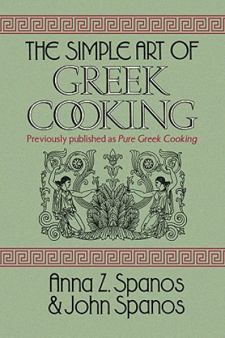 Book Simple Art of Greek Cooking Anna Z Spanos and John Spanos