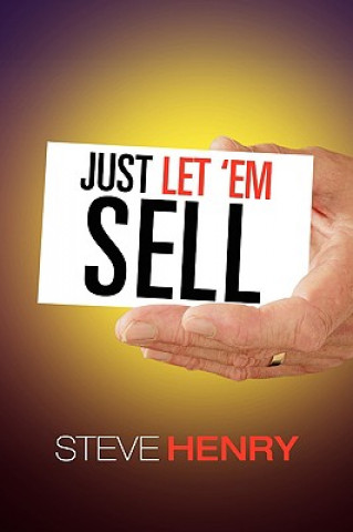 Buch Just Let 'em Sell Steven Henry