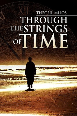 Buch Through the Strings of Time Theofil Milos