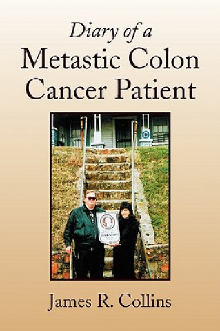 Carte Diary of a Metastic Colon Cancer Patient James R Collins