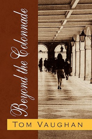 Книга Beyond the Colonnade Tom Vaughan