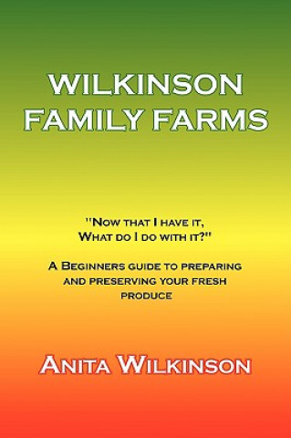 Kniha Wilkinson Family Farms Anita Wilkinson