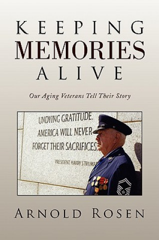 Könyv Keeping Memories Alive Arnold Rosen