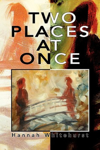 Libro Two Places at Once Hannah Whitehurst