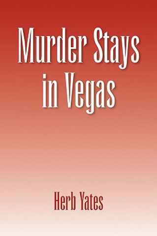 Buch Murder Stays in Vegas Herb Yates