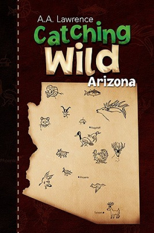 Livre Catching Wild A a Lawrence