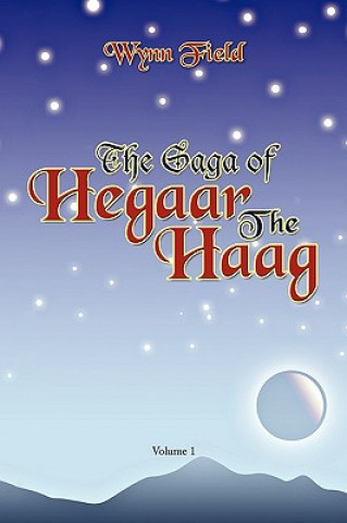 Książka Saga of Hegaar the Haag Wynn Field