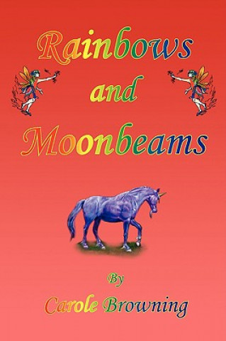 Книга Rainbows and Moonbeams Carole Browning