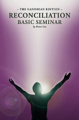 Knjiga Reconciliation Basic Seminar Brian Cox