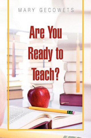 Carte Are You Ready to Teach? Mary Gecowets