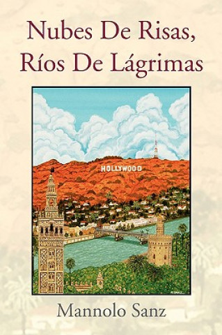 Buch Nubes De Risas, Rios De Lagrimas Mannolo Sanz