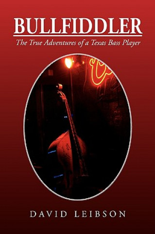 Βιβλίο Bullfiddler David Leibson