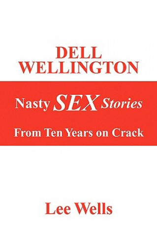 Książka Dell Wellington Nasty Sex Stories Lee Wells