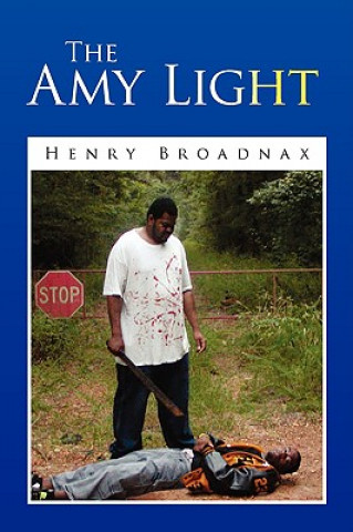 Kniha Amy Light Henry Broadnax