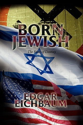Libro Born Jewish Edgar Eichbaum