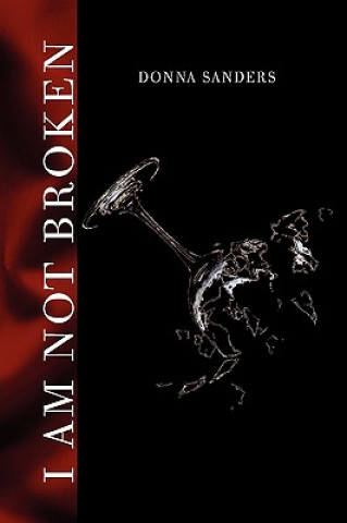 Libro I Am Not Broken Donna Sanders