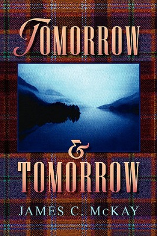 Carte Tomorrow and Tomorrow James C McKay