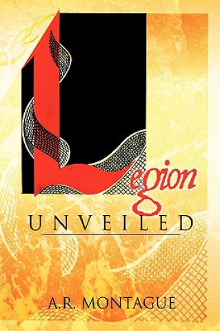 Libro Legion Unveiled A R Montague