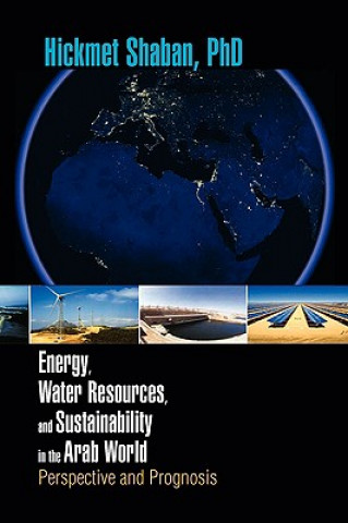Carte Energy, Water Resources, and Sustainability in the Arab World Hickmet Phd Shaban