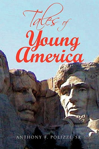 Kniha Tales of Young America Anthony F Sr Polizzi
