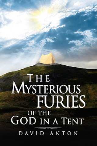 Carte Mysterious Furies of the God in a Tent David Anton