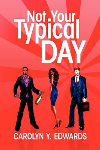 Книга Not Your Typical Day Carolyn Y Edwards