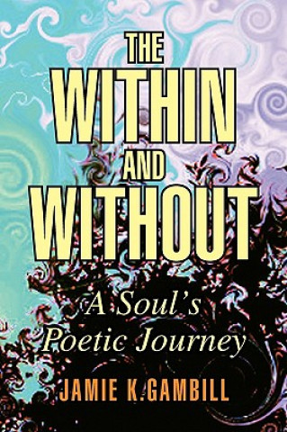 Book Within and Without Jamie K Gambill