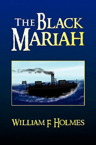 Libro Black Mariah William F Holmes