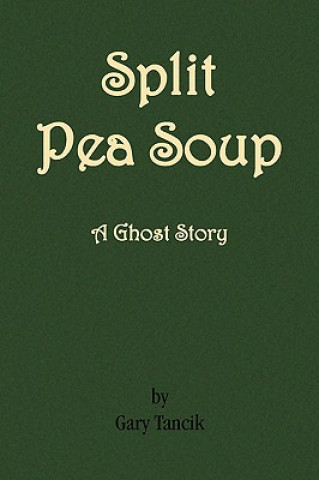 Knjiga Split Pea Soup Gary Tancik