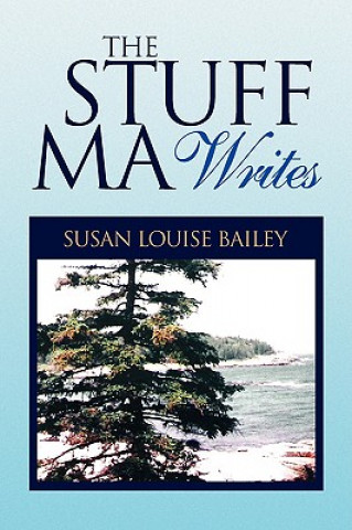 Kniha Stuff Ma Writes Susan Louise Bailey