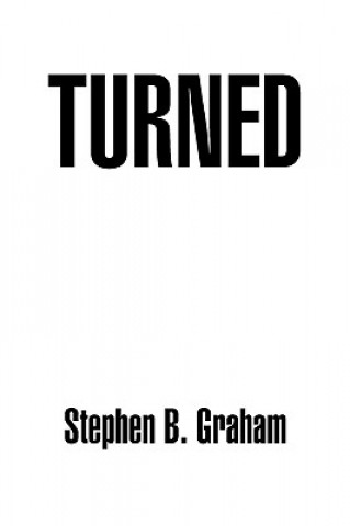 Könyv Turned Stephen B Graham