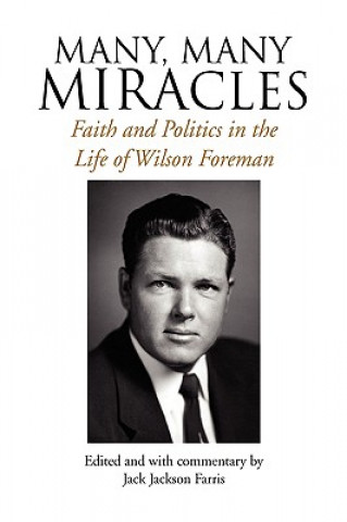 Könyv Many, Many Miracles Wilson Foreman