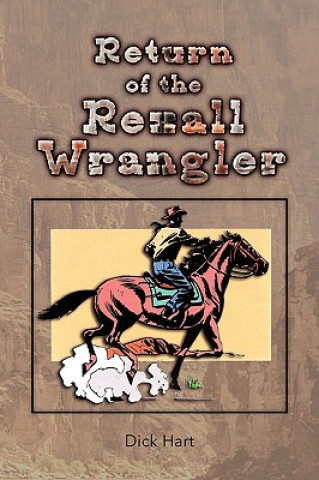 Książka Return of the Rexall Wrangler Dick Hart