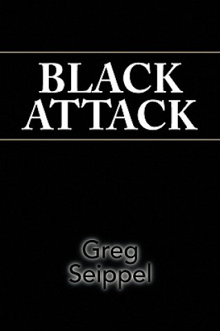 Carte Black Attack Greg Seippel