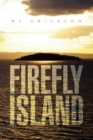 Kniha Firefly Island Mj Erickson