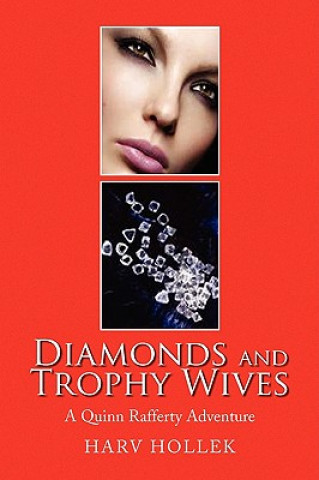 Carte Diamonds and Trophy Wives Harv Hollek