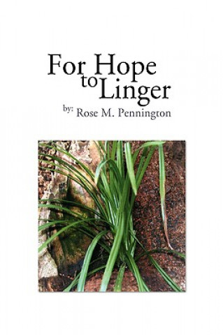 Libro For Hope to Linger Rose M Pennington
