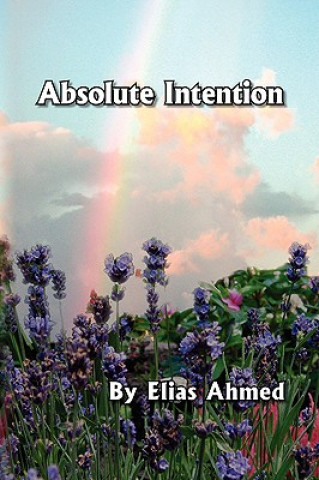 Buch Absolute Intention Elias Ahmed