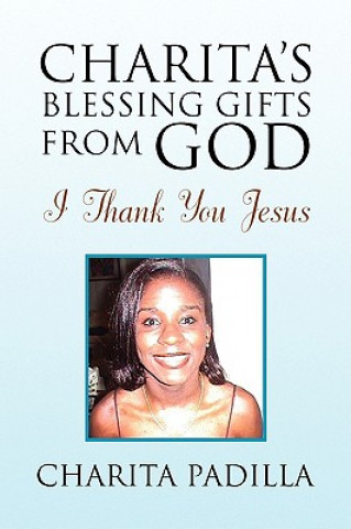 Livre Charita's Blessing Gifts from God Charita Padilla