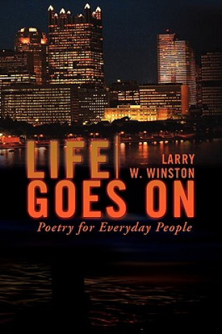 Knjiga Life Goes On Larry W Winston