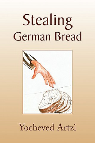 Carte Stealing German Bread Yochevet Artzi