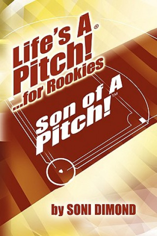 Kniha Life's a Pitch! ...for Rookies Soni Dimond