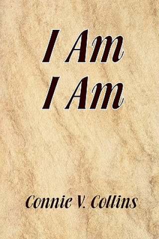 Book I Am I Am Connie V Collins