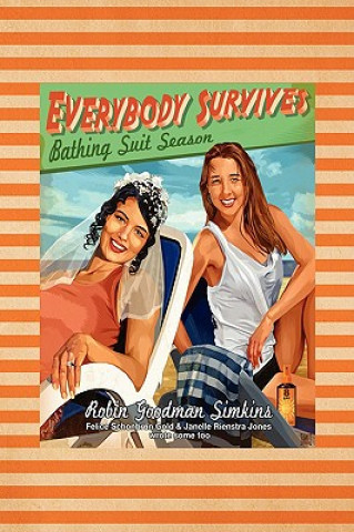 Książka Everybody Survives Bathing Suit Season Robin Goodman Simkins