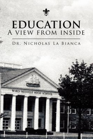 Książka Education - a View from Inside Dr Nicholas La Bianca