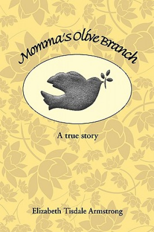 Buch Momma's Olive Branch Elizabeth Tisdale Armstrong