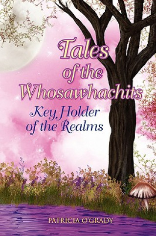 Kniha Tales of the Whosawhachits Patricia O'Grady