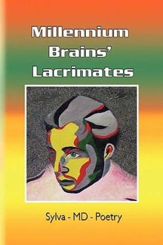 Kniha Millennium Brains' Lacrimates Sylva-MD-Poetry